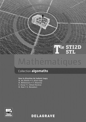 Mathématiques Tle Sti2, Stl Algomaths - Livre Du Professeur