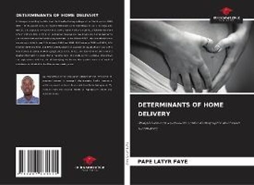 Determinants Of Home Delivery
