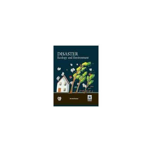 Disaster Ecology And Environment