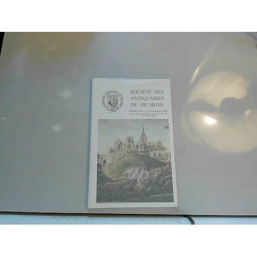 Société Des Antiquaires De Picardie, 3e & 4e Trim. 2008; N°687-688