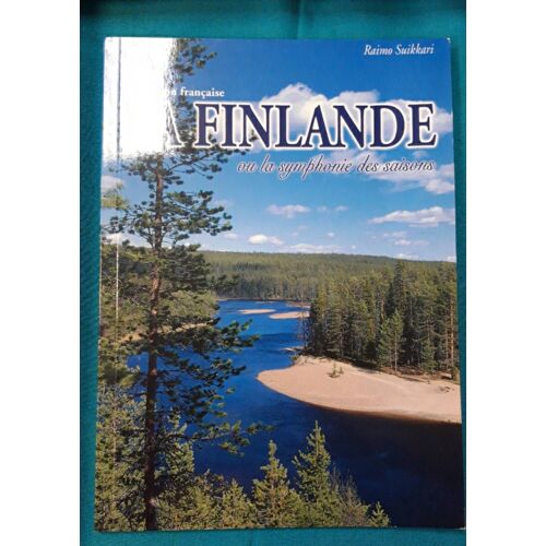 La Finlande Ou La Symphonie Des Saisons