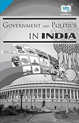 Bpse-212 Government And Politics In India