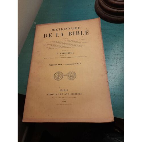Dictionnaire De La Bible.  Publié Par F. Vigouroux.  Fascicule Xviii, 18.  Haneberg-Homélie 