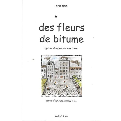 Des Fleurs De Bitume