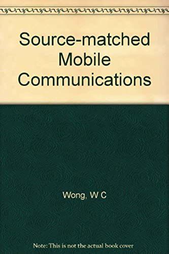 Source-Matched Mobile Communications