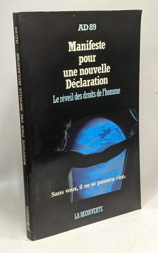 Manifeste Pour Une Nouvelle Declaration : Le Reveil Des Droits De L'homme
