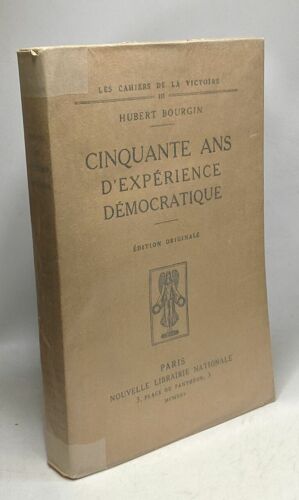 Cinquante Ans D'expérience Démocratique - Édition Originale - Les Cahiers De La Victoire Iii