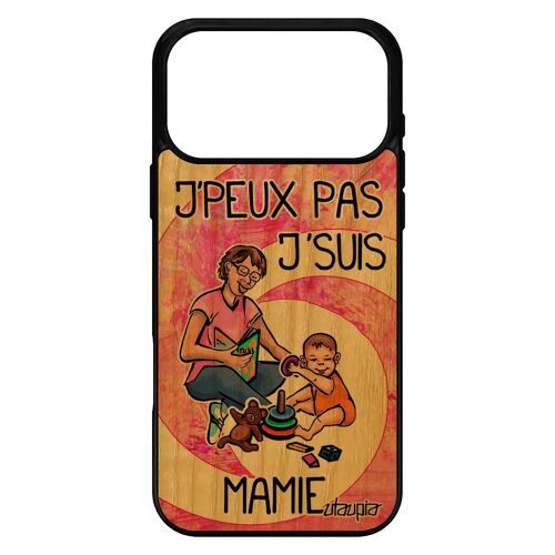 Coque bois pour iPhone 17 pro max silicone humour j'peux pas j'suis mamie grand mere je telephone bande dessinée noir jpeux design