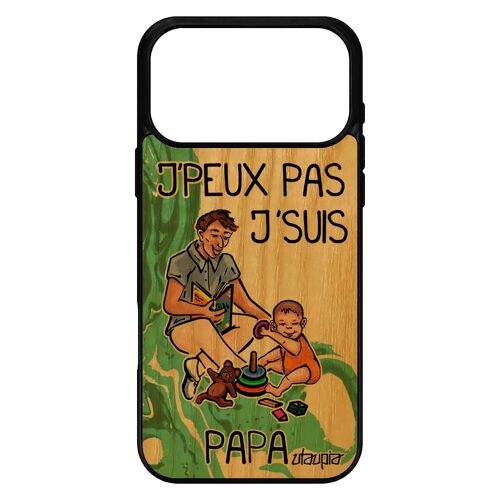 Coque pour iPhone 17 pro max bois silicone j'peux pas j'suis papa pas cher jpeux 4G humour vert je texte famille drole père 512 Go