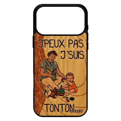 Coque bois je peux pas j'suis tonton pour iPhone 17 pro max silicone humoristique bd drole texte marron jpeux famille noir humour