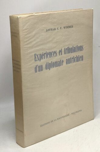 Expériences Et Tribulations D'un Diplomate Autrichien --- Entre Deux Guerres 1929-1938