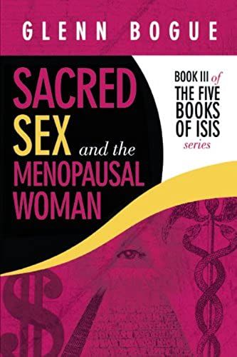 Sacred Sex And The Menopausal Woman