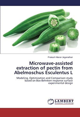 Microwave-Assisted Extraction Of Pectin From Abelmoschus Esculentus L