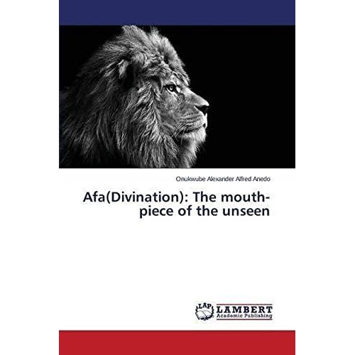 Afa(Divination): The Mouth-Piece Of The Unseen