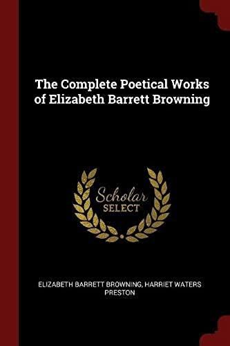 The Complete Poetical Works Of Elizabeth Barrett Browning