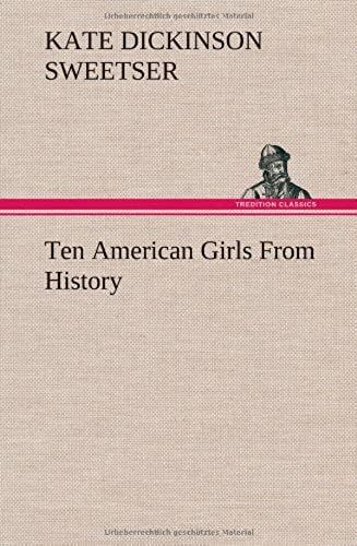 Ten American Girls From History