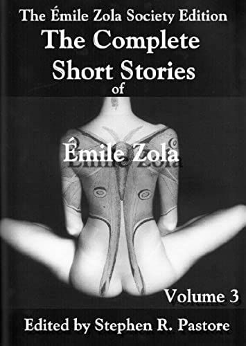 The Complete Short Stories Of Emile Zola, Volume 3