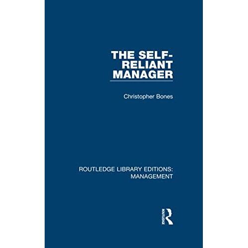 The Self-Reliant Manager (Routledge Library Editions: Management)