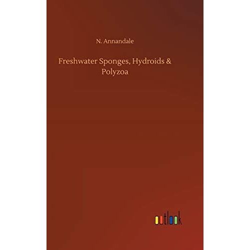 Freshwater Sponges, Hydroids & Polyzoa