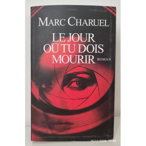 Le Jour Où Tu Dois Mourir
