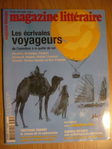 Magazine Littéraire N° 432 - Les Écrivains Voyageurs, De L’Aventure À La Quête De Soi (Juin 2004 )