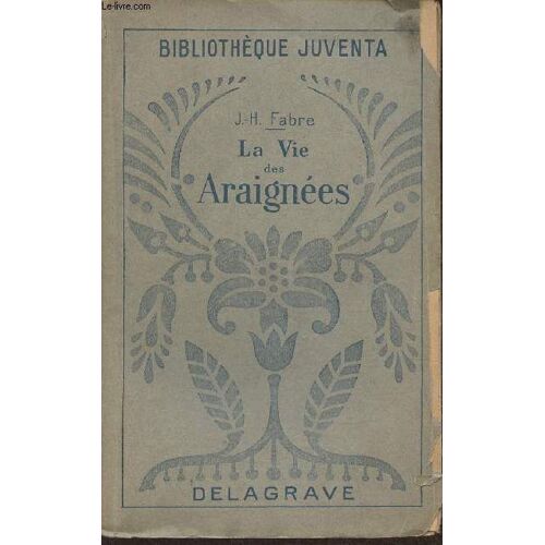 La Vie Des Araignées