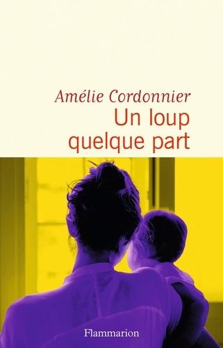 Un Loup Quelque Part
