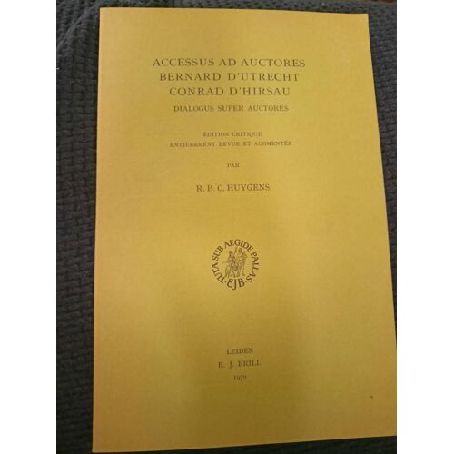 Accessus Ad Auctores: Bernard D'utrecht, Conrad D'hirsau / Dialogus Super Auctores