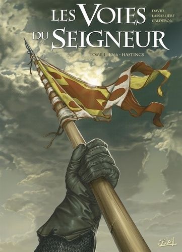 Les Voies Du Seigneur - Tome 1 - 1066 - Hastings
