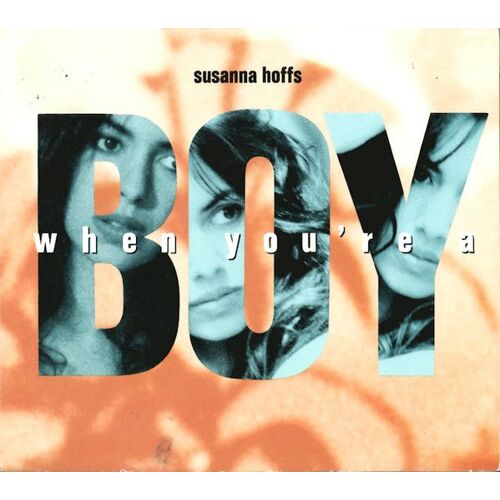 Susanna Hoffs When You're A Boy (1991)