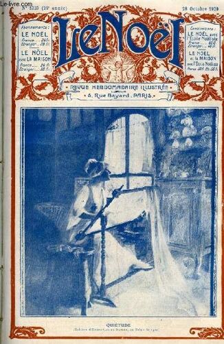 Le Noël N° 1323 - Chasseresses Par G. D Azambuja, Virgile Par André Bellessort, Prosper Mérimée (Fin) Par Auguste Cavalier, La Campagne Romaine Par Marc Hélys, Je Convertirai Mon Mari (Suite) Par Jean(...)