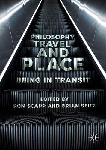 Philosophy, Travel, And Place : Being In Transit