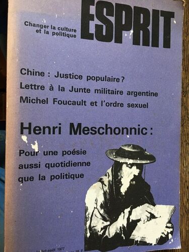 Esprit - Changer La Culture Et La Politique - Juillet-Août 1977 - 7-8 -Chine : Justice Populaire ?, Lettre À La Junte Militaire Argentine, Michel Foucault Et L'ordre Sexuel, Henri Meschonnic
