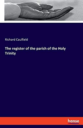 The Register Of The Parish Of The Holy Trinity