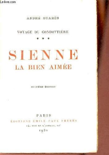 Voyage Du Condottière - Tome 3 - Sienne La Bien Aimée - 8e Édition.