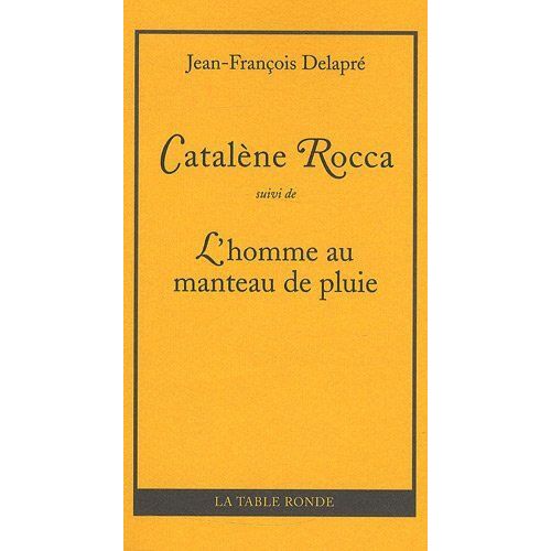 Catalene Rocca - Suivi De L'homme Au Manteau De Pluie