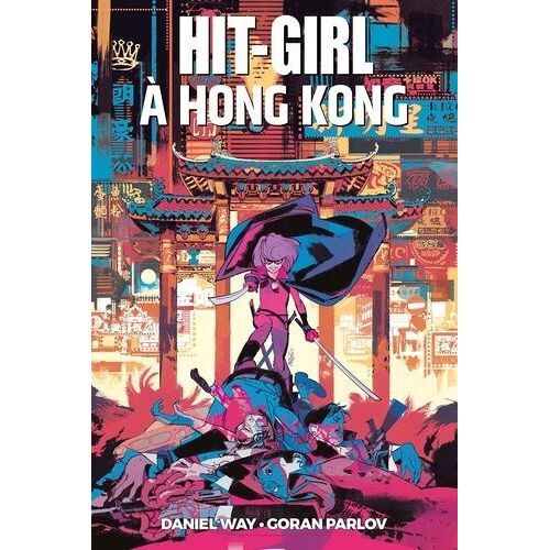Hit-Girl - Hit-Girl À Hong Kong