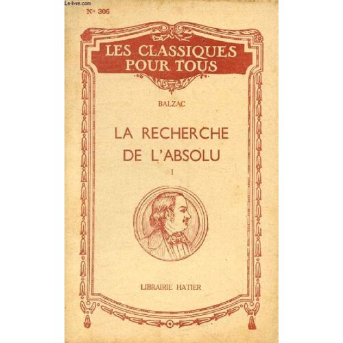 La Recherche De L Absolu. Tome I (Les Classiques Pour Tous)