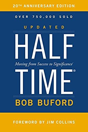 Halftime: Moving From Success To Significance