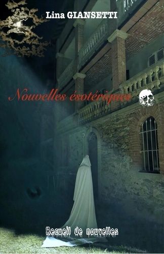 Nouvelles Ésotériques - Recueil De Nouvelles