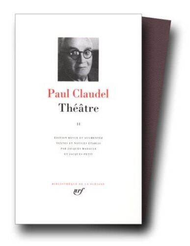 Théâtre, Tome 2, Paul Claudel, Bibliothèque De La Pléiade