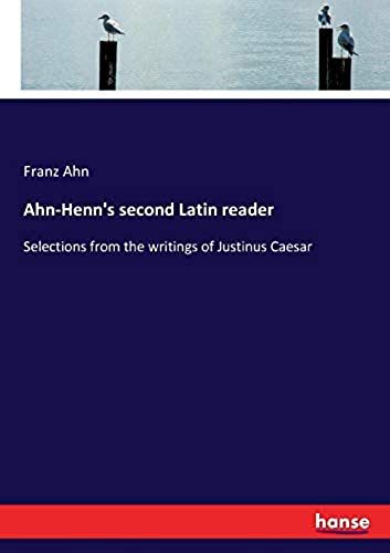 Ahn-Henn's Second Latin Reader