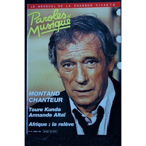 Paroles & Musique 1985 03 N° 48 Yves Montand Toure Kunda Armande Altai Afrique La Relève