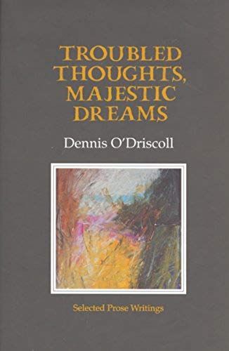 Troubled Thoughts, Majestic Dreams: Selected Prose Writings
