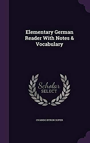 Elementary German Reader With Notes & Vocabulary