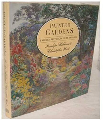Painted Gardens: English Watercolours 1850-1914