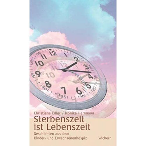Sterbenszeit Ist Lebenszeit.