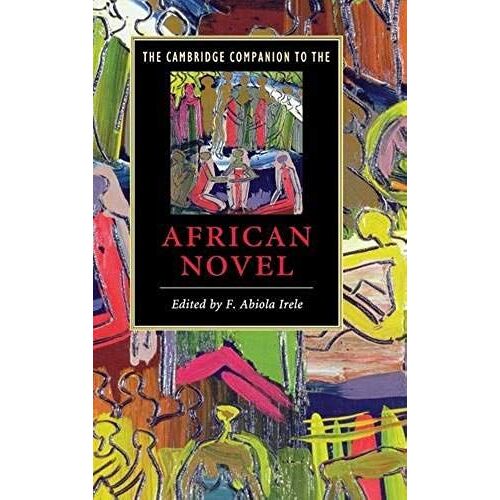 The Cambridge Companion To The African Novel