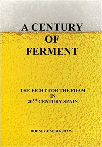 A Century Of Ferment: Fight For The Foam In 20th Century Spain