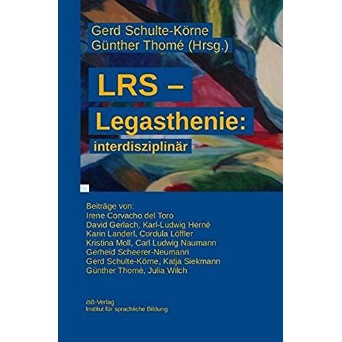 Lrs - Legasthenie: Interdisziplinär